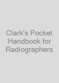 Cover Clark's Pocket Handbook for Radiographers