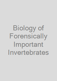 Cover Biology of Forensically Important Invertebrates