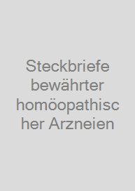 Steckbriefe bewährter homöopathischer Arzneien