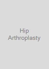 Hip Arthroplasty