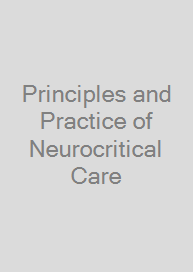Cover Principles and Practice of Neurocritical Care