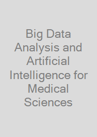 Big Data Analysis and Artificial Intelligence for Medical Sciences