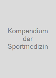 Kompendium der Sportmedizin