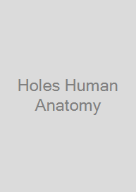 Holes Human Anatomy & Physiology ISE