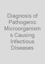 Cover Diagnosis of Pathogenic Microorganisms Causing Infectious Diseases