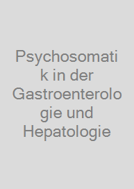Cover Psychosomatik in der Gastroenterologie und Hepatologie