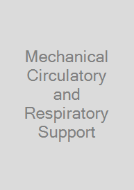 Mechanical Circulatory and Respiratory Support