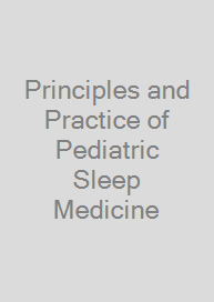 Principles and Practice of Pediatric Sleep Medicine