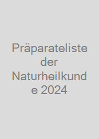 Präparateliste der Naturheilkunde 2024