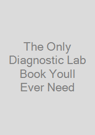 The Only Diagnostic Lab Book Youll Ever Need