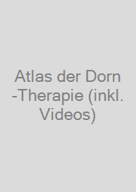 Atlas der Dorn-Therapie (inkl. Videos)