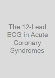 Cover The 12-Lead ECG in Acute Coronary Syndromes