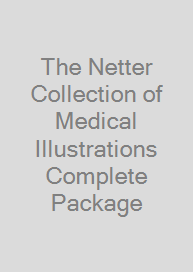 Cover The Netter Collection of Medical Illustrations Complete Package