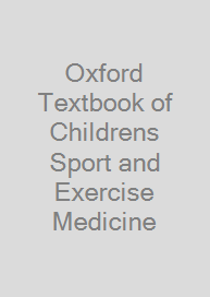 Oxford Textbook of Childrens Sport and Exercise Medicine