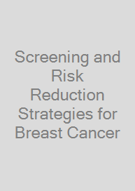 Cover Screening and Risk Reduction Strategies for Breast Cancer