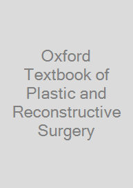 Oxford Textbook of Plastic and Reconstructive Surgery