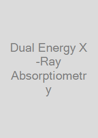 Dual Energy X-Ray Absorptiometry