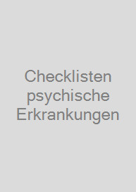 Checklisten psychische Erkrankungen