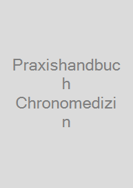 Praxishandbuch Chronomedizin