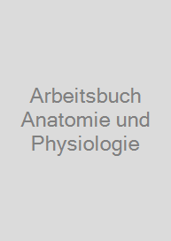 Cover Arbeitsbuch Anatomie und Physiologie