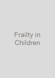Frailty in Children