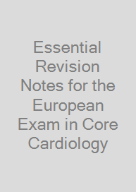 Cover Essential Revision Notes for the European Exam in Core Cardiology