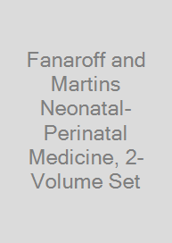 Fanaroff and Martins Neonatal-Perinatal Medicine, 2-Volume Set