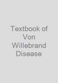 Textbook of Von Willebrand Disease