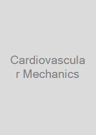 Cardiovascular Mechanics