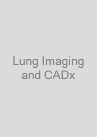 Lung Imaging and CADx