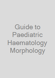 Cover Guide to Paediatric Haematology Morphology