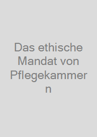 Cover Das ethische Mandat von Pflegekammern
