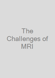 Cover The Challenges of MRI
