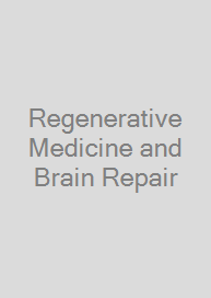 Regenerative Medicine and Brain Repair