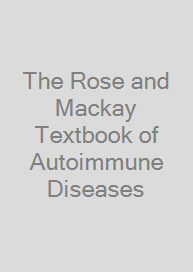 Cover The Rose and Mackay Textbook of Autoimmune Diseases