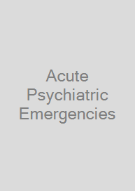 Cover Acute Psychiatric Emergencies