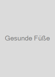 Gesunde Füße