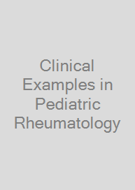 Clinical Examples in Pediatric Rheumatology