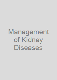 Management of Kidney Diseases