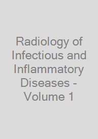 Cover Radiology of Infectious and Inflammatory Diseases - Volume 1