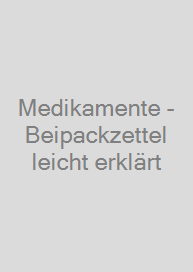 Cover Medikamente - Beipackzettel leicht erklärt