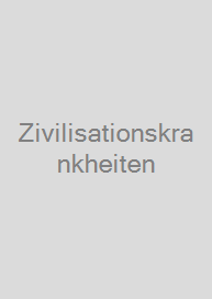 Zivilisationskrankheiten