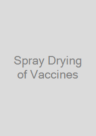 Cover Spray Drying of Vaccines