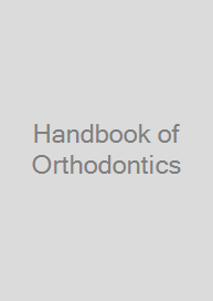 Handbook of Orthodontics