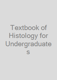 Textbook of Histology for Undergraduates