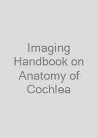 Cover Imaging Handbook on Anatomy of Cochlea