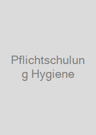 Pflichtschulung Hygiene