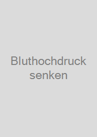 Bluthochdruck senken