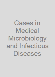 Cover Cases in Medical Microbiology and Infectious Diseases