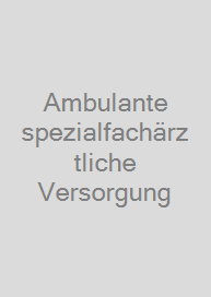 Cover Ambulante spezialfachärztliche Versorgung